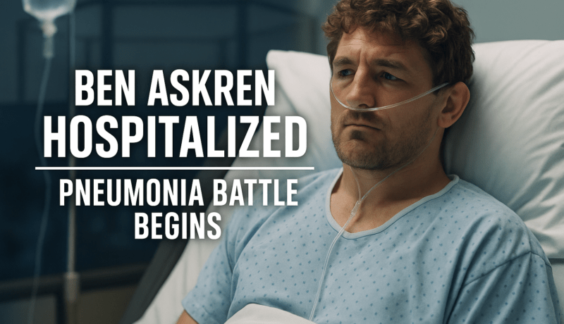 Ben Askren hospitalized